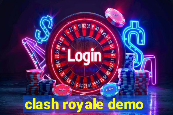 clash royale demo